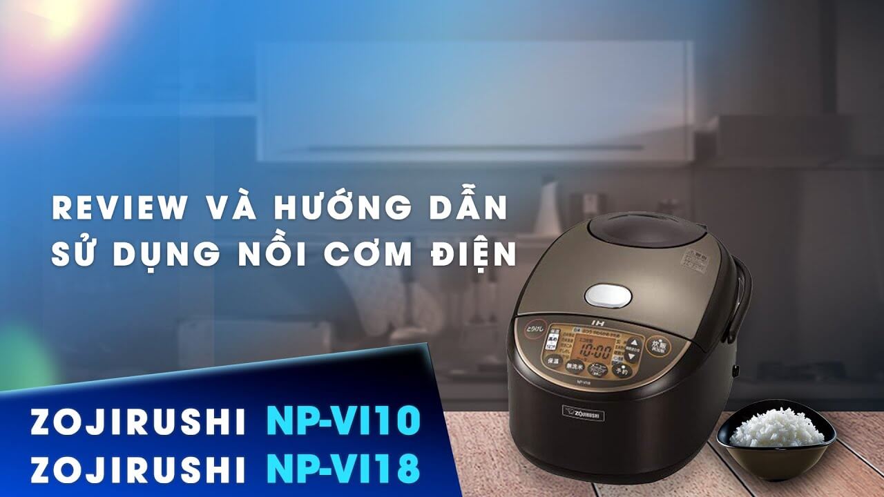Video]: Hướng dẫn sử dụng nồi cơm điện cao tần Zojirushi Nhật Bản bằng  tiếng Việt