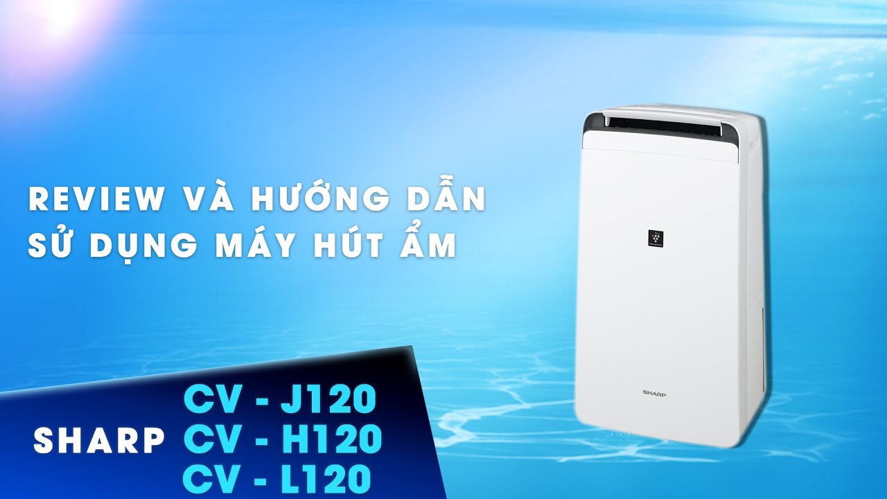 14 1606748412 6126036431 huong dan su dung may hut am sharp cv h120 hang noi dia nhat nhap khau moi 100 1