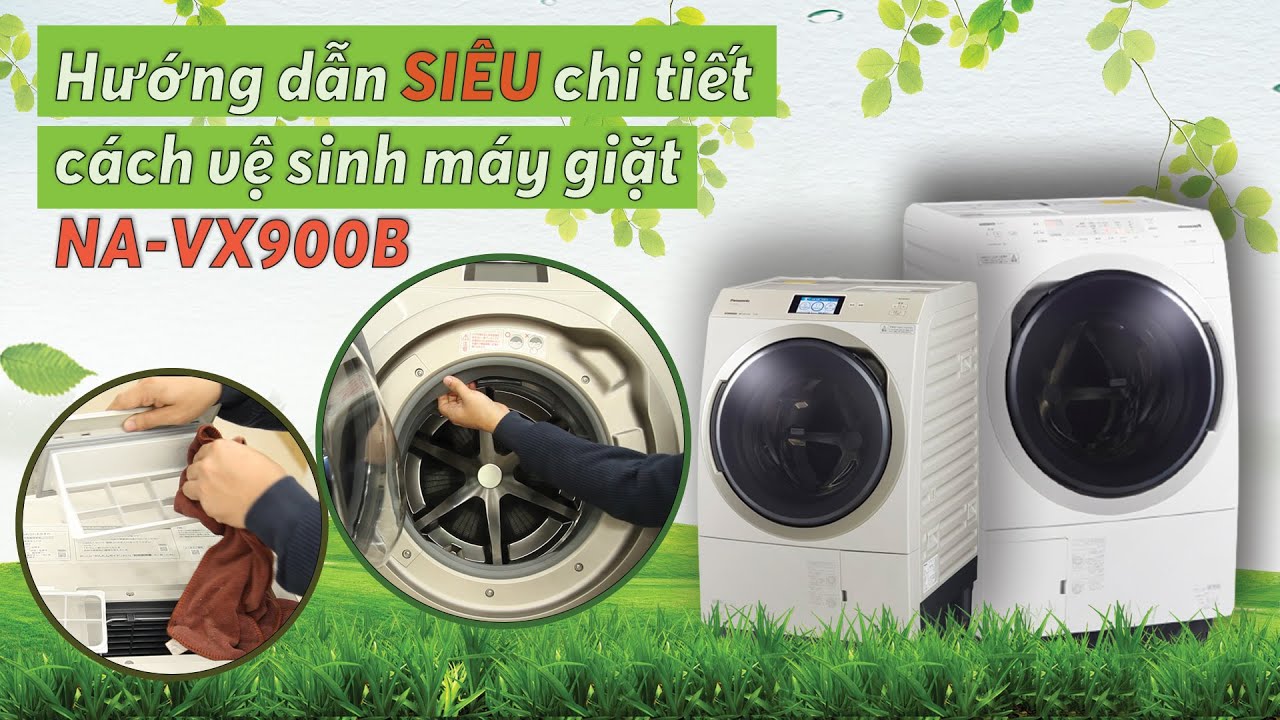 Huong dan chi tiet cach ve sinh bao duong cho may giat noi dia Nhat