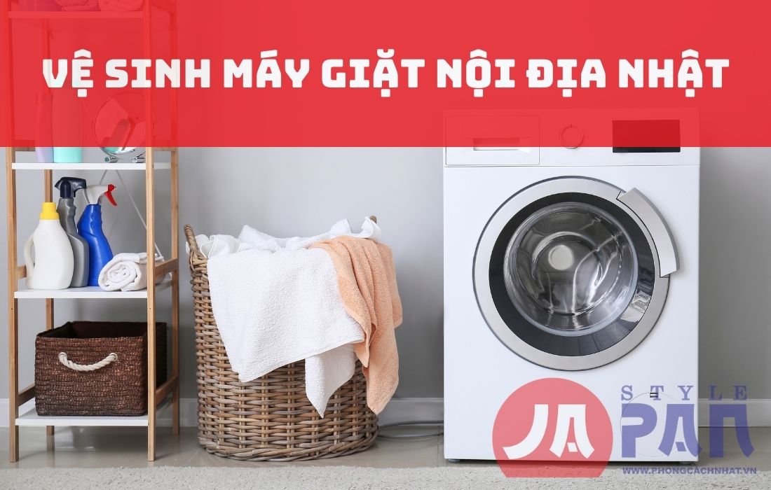 Vệ sinh máy giặt nội địa Nhật