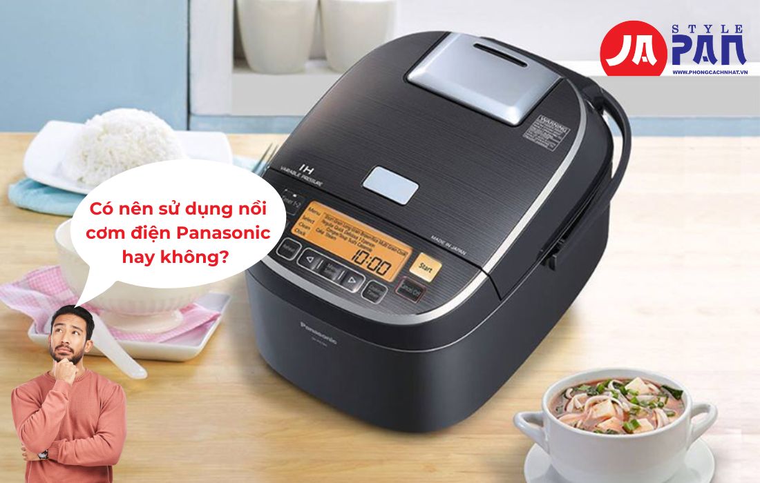 Cách hâm cơm bằng nồi cơm điện Panasonic | Hướng dẫn dễ hiểu 1 Có nên sử dụng nồi cơm điện Panasonic