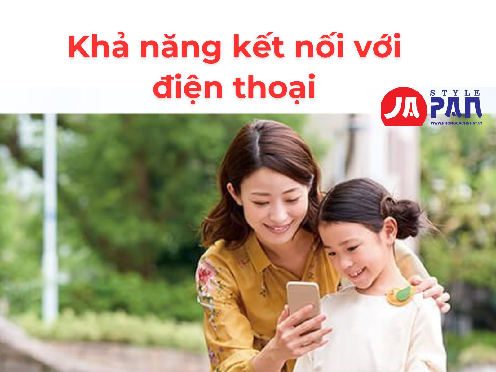 Khả năng kết nối với điện thoại
