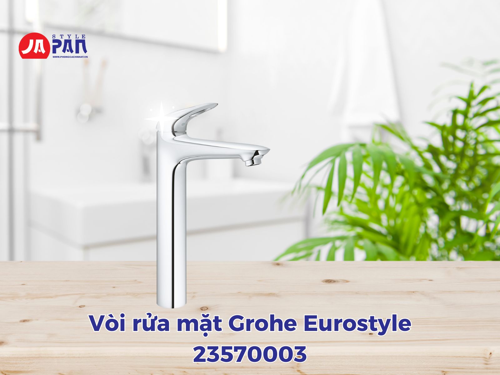 Vòi rửa mặt Grohe Eurostyle 23570003 nội địa Nhật chính hãng 2 Vòi rửa mặt Grohe Eurostyle 23570003
