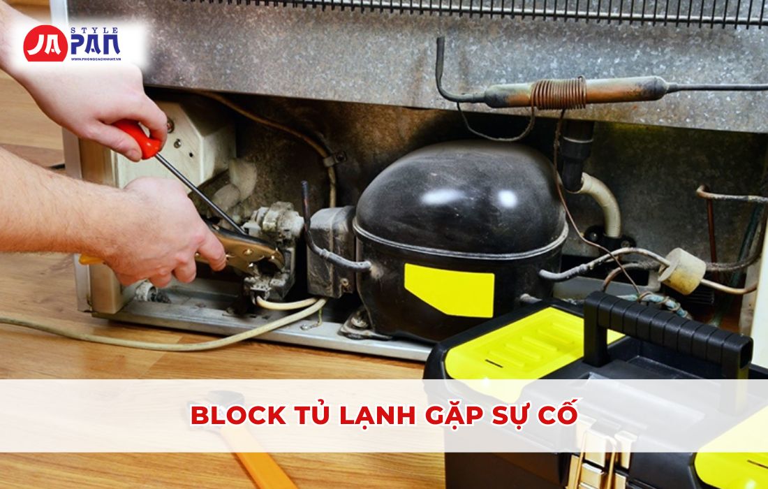 Nguyên Nhân Tủ Lạnh Không Lạnh Và Cách Khắc Phục Chi Tiết 6 Nguyên nhân tủ lạnh không lạnh - Block tủ lạnh gặp sự cố