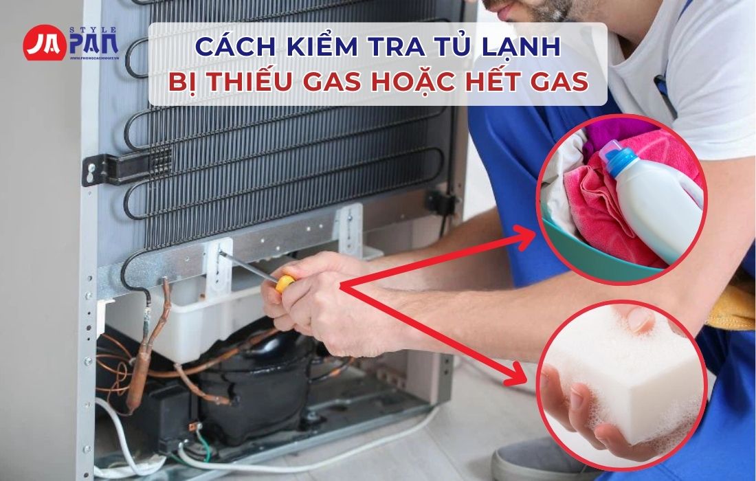 Thay Gas Tủ Lạnh Hết Bao Nhiêu Tiền? Khi Nào Cần Thay Gas Cho Tủ Lạnh? 3 Cách kiểm tra tủ lạnh bị thiếu gas hoặc hết gas