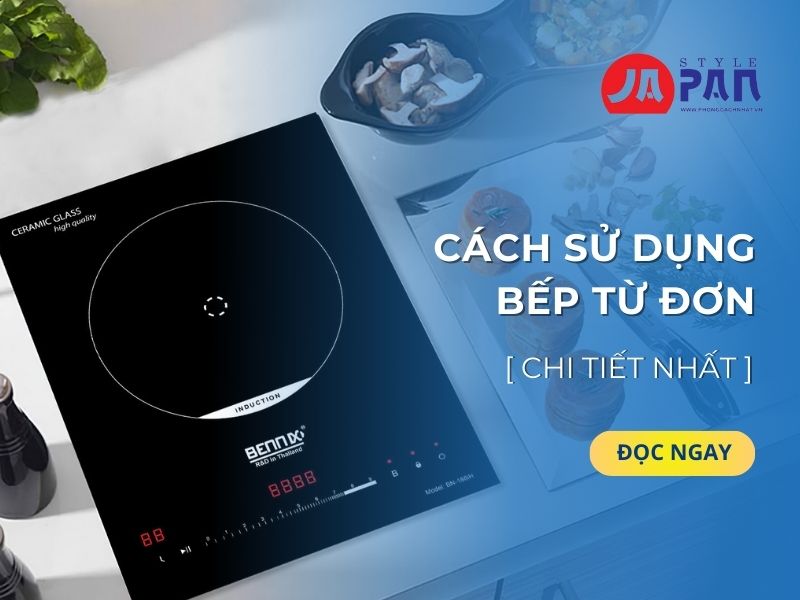 Cách sử dụng bếp từ đơn