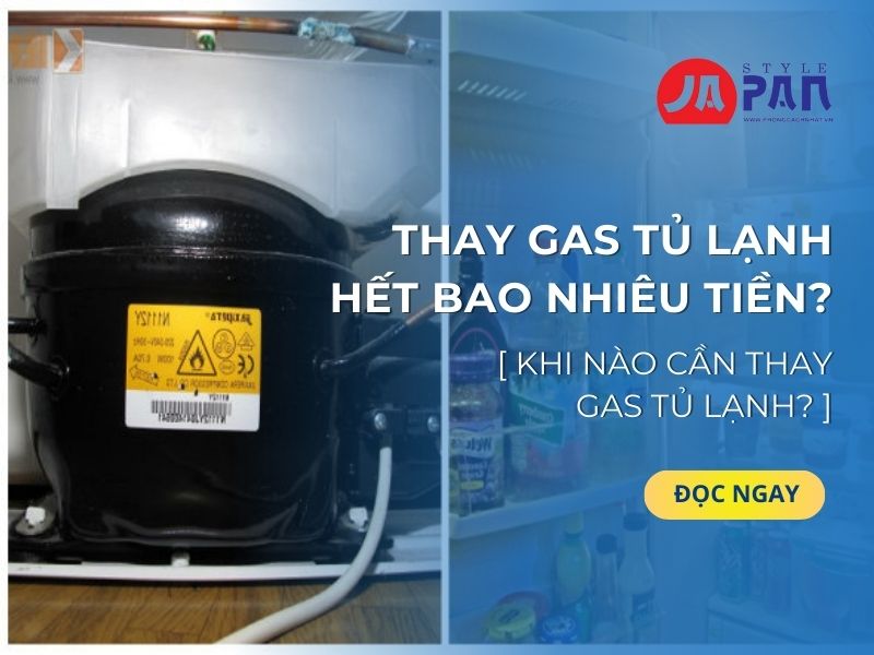 Thay gas tủ lạnh hết bao nhiêu tiền