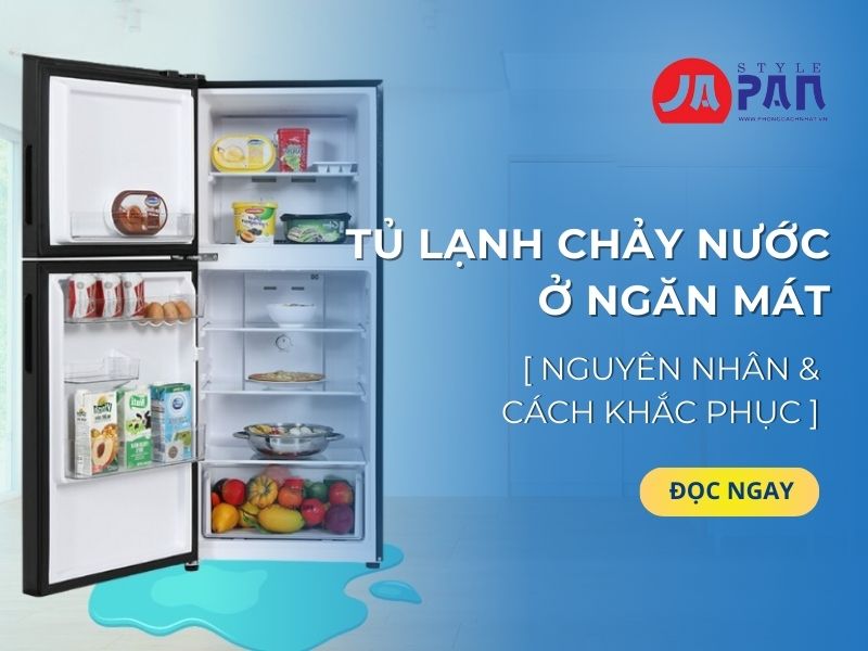 Tủ lạnh chảy nước ở ngăn mát