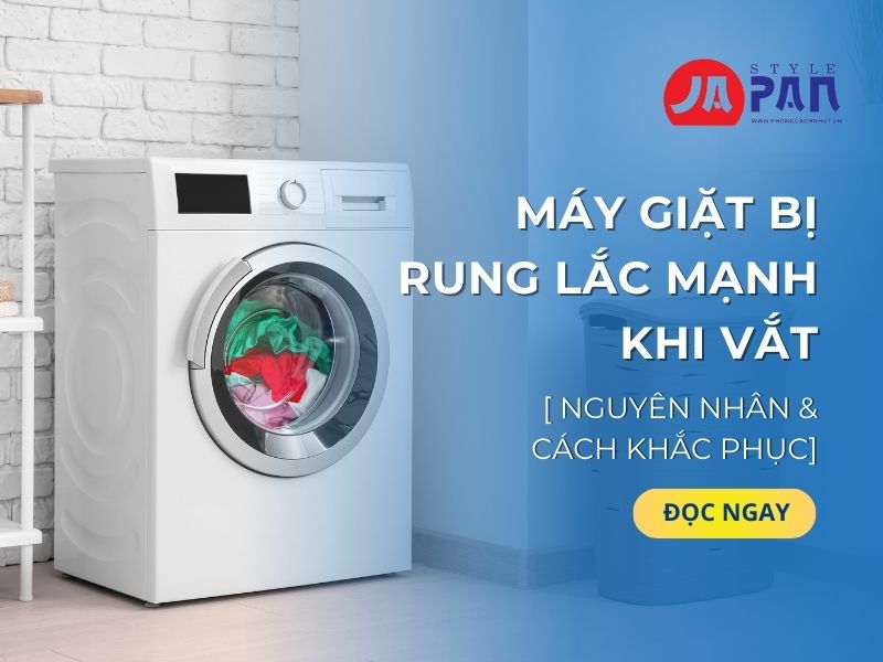 Máy giặt bị rung lắc mạnh khi vắt