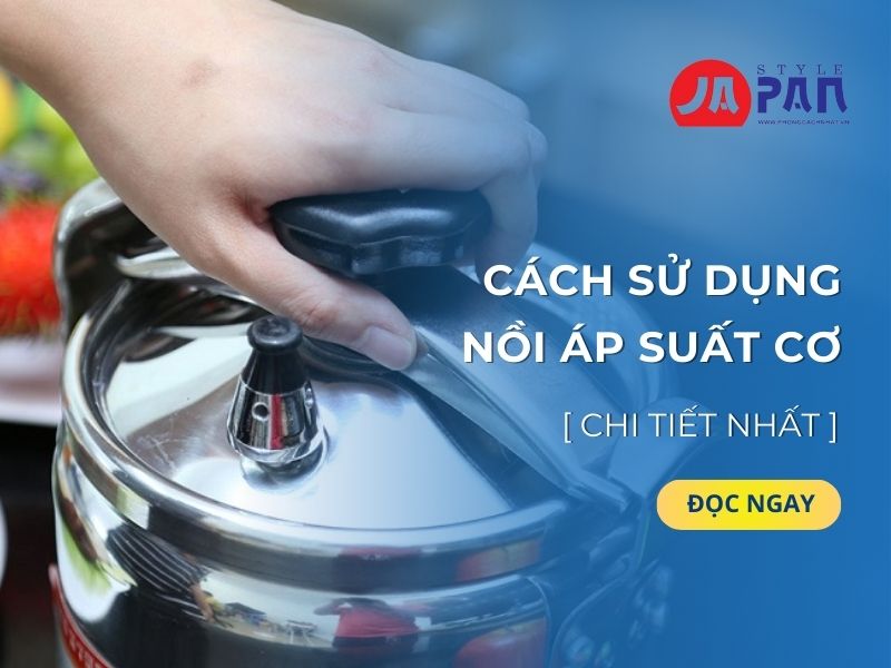 Cách sử dụng nồi áp suất
