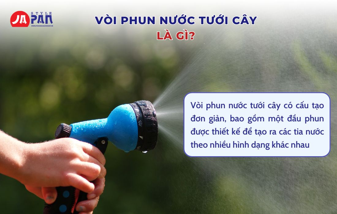Các Loại Vòi Phun Nước Tưới Cây Phổ Biến Hiện Nay 1 Vòi phun nước tưới cây là gì?