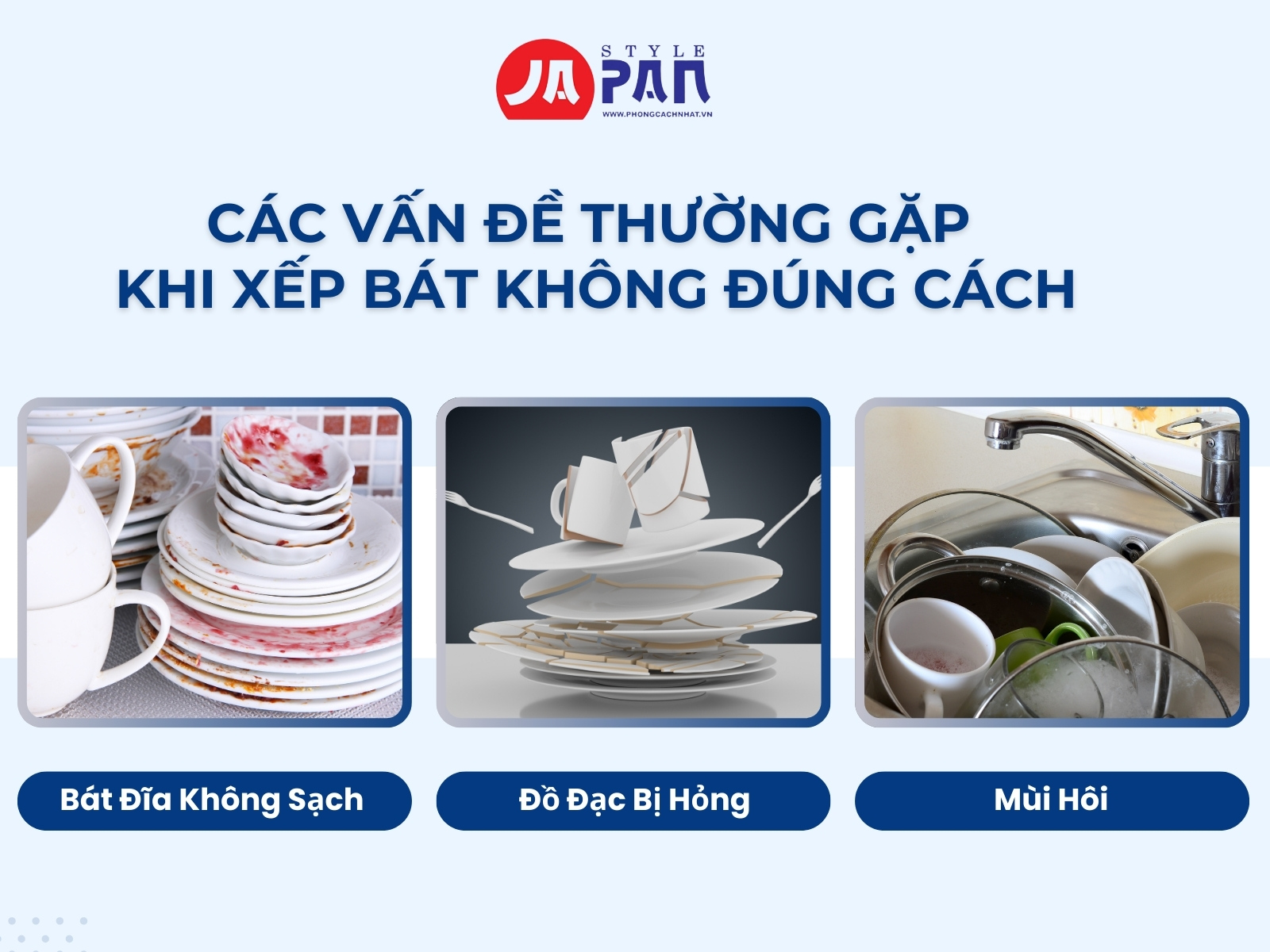 Các Vấn Đề Thường Gặp Khi Xếp Bát Không Đúng Cách