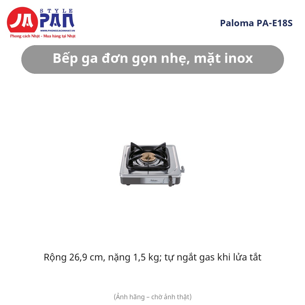 Bếp ga đơn Paloma PA-E18S | 1 lò, mặt inox, gas LP 3 Bếp ga đơn Paloma PA-E18S mặt inox
