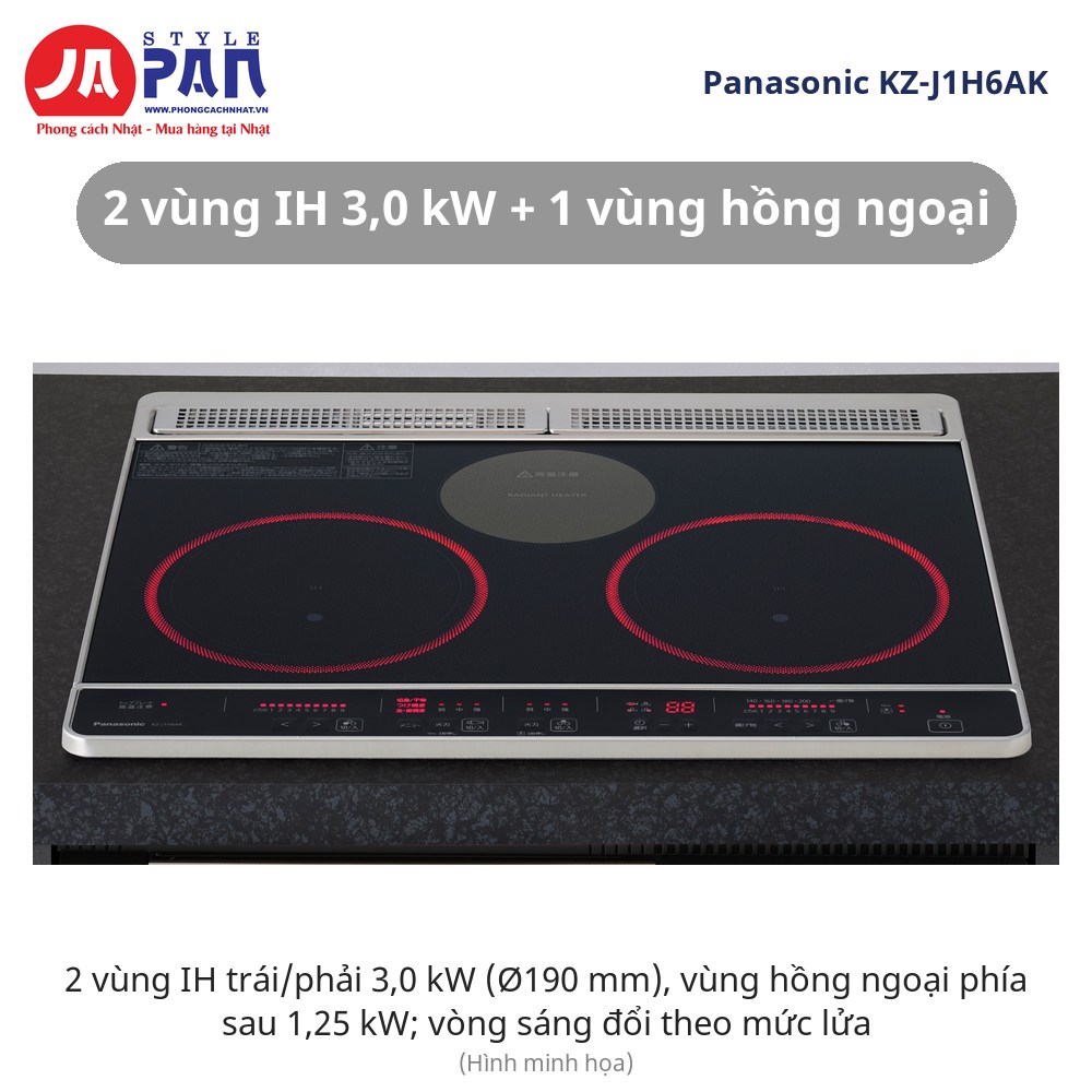 Bếp từ Panasonic KZ-J1H6AK | 2 IH + 1 hồng ngoại, lò nướng 2 mặt 9 Bếp từ Panasonic KZ-J1H6AK 2 vùng IH và 1 vùng hồng ngoại